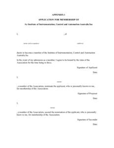 APPENDIX 1 APPLICATION FOR MEMBERSHIP OF the Institute of Instrumentation, Control and Automation Australia Inc I,