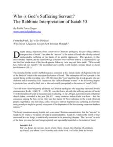 Who is God’s Suffering Servant? The Rabbinic Interpretation of Isaiah 53 By Rabbi Tovia Singer www.outreachjudaism.org  From the book, Let’s Get Biblical!