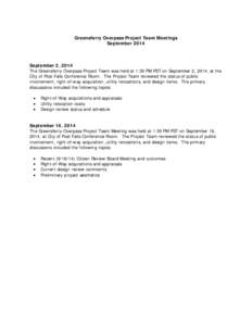 Greensferry Overpass Project Team Meetings September 2014 September 2, 2014 The Greensferry Overpass Project Team was held at 1:30 PM PST on September 2, 2014, at the City of Post Falls Conference Room. The Project Team 