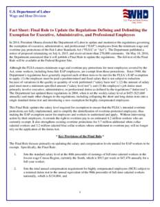 U.S. Department of Labor Wage and Hour Division (MayFact Sheet: Final Rule to Update the Regulations Defining and Delimiting the Exemption for Executive, Administrative, and Professional Employees