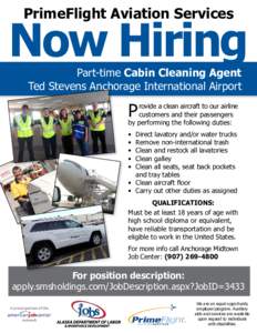 PrimeFlight Aviation Services  Now Hiring Part-time Cabin Cleaning Agent Ted Stevens Anchorage International Airport