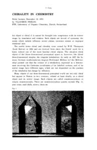 V. Prelog  CHIRALITY IN CHEMISTRY Nobel Lecture, December 12, 1975 by VLADIMIR PRELOG ETH, Laboratory of Organic Chemistry, Zürich, Switzerland