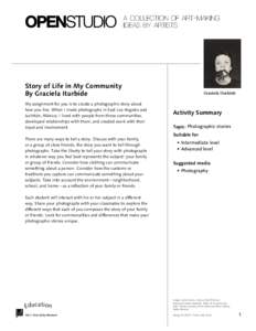 a collection of art-making ideas by artists Story of Life in My Community STUDIO PROJECT By Graciela Iturbide