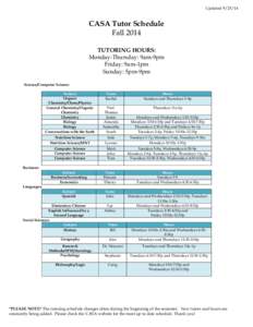 Updated[removed]CASA Tutor Schedule Fall 2014 TUTORING HOURS: Monday-Thursday: 9am-9pm