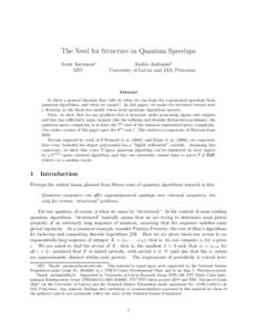 The Need for Structure in Quantum Speedups Scott Aaronson∗ MIT Andris Ambainis† University of Latvia and IAS, Princeton