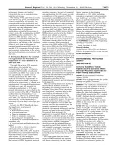 Federal Register / Vol. 70, No[removed]Monday, November 21, [removed]Notices pulmonary disease, and methyl chloroform for use in manufacturing solid rocket motors. The timing of this process is typically such that in any gi