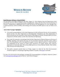 WEEK IN REVIEW AUGUST 10 –16, 2014 Small Business Advisory Council (SBAC) CSI will hold its next SBAC meeting on Thursday, August 21. Bruce Madson from the Department of Job and Family Services will be speaking about u