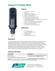 Seapoint Turbidity Meter Features • • • •
