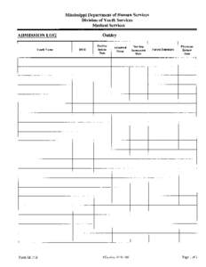 Mississippi Department of Human Services Division of Youth Services Medical Services Oakley  ADMISSION LOG