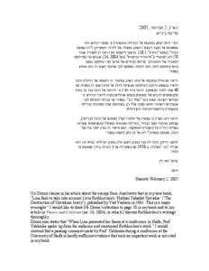‫הארץ‪ 2 ,‬פברואר‪2005 ,‬‬ ‫קריאת ביניים‬ ‫אורי דרומי טוען בכתבתו על הבריחה מאושוויץ כי בספרי החדש איני‬