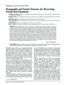 Management and Conservation Article  Demography and Genetic Structure of a Recovering Grizzly Bear Population KATHERINE C. KENDALL,1 United States Geological Survey–Northern Rocky Mountain Science Center, Glacier Field