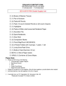 Nickajack Elementary School 4555 Mavell Road, Smyrna, GA[removed]P: [removed]F: [removed]-2015 Fifth Grade Supply List  (4) Boxes of Kleenex Tissues