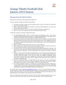 Grange	Thistle	Football	Club		 Juniors	2014	Season Message from the Club President