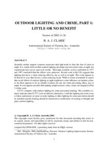 OUTDOOR LIGHTING AND CRIME, PART 1: LITTLE OR NO BENEFIT Version ofB. A. J. CLARK∗ Astronomical Society of Victoria, Inc., Australia