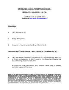 CITY COUNCIL AGENDA FOR SEPTEMBER 23, 2014 LEGISLATIVE CHAMBERS - 2:00 P.M. Agenda and Link to Agenda Items Available at http://www.cityofomaha.org