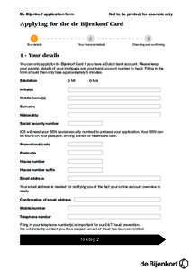 De Bijenkorf application form  Not to be printed, for example only Applying for the de Bijenkorf Card 1