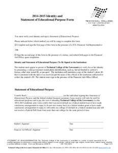 [removed]Identity and Statement of Educational Purpose Form You must verify your identity and sign a Statement of Educational Purpose. Please indicate below which method you will be using to complete this form:  Comp