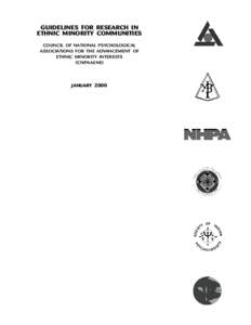 GUIDELINES FOR RESEARCH IN ETHNIC MINORITY COMMUNITIES COUNCIL OF NATIONAL PSYCHOLOGICAL ASSOCIATIONS FOR THE ADVANCEMENT OF ETHNIC MINORITY INTERESTS (CNPAAEMI)