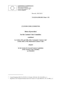 EUROPEAN COMMISSION DIRECTORATE-GENERAL TAXATION AND CUSTOMS UNION Customs Policy, Legislation, Tariff Customs Legislation