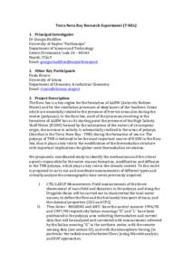 Terra	
  Nova	
  Bay	
  Research	
  Experiment	
  (T-­‐REx)	
   	
   1. Principal	
  Investigator	
   Dr	
  Giorgio	
  Budillon	
   University	
  of	
  Naples	
  “Parthenope”	
   Department	
  of	