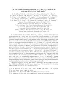 On the evolution of the neutron 0d5/2 and 1s1/2 orbitals in neutron-rich 0p-1s0d shell nuclei* C. R. Hoffman1 , M. Albers1 , M. Alcorta1 , S. Almaraz-Calderon1 , S. I. Baker1 , B. B. Back1 , S. Bedoor2 , P. F. Bertone1 ,