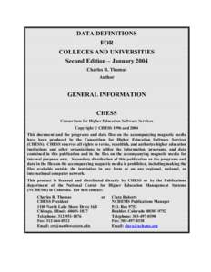 DATA DEFINITIONS FOR COLLEGES AND UNIVERSITIES Second Edition – January 2004 Charles R. Thomas Author