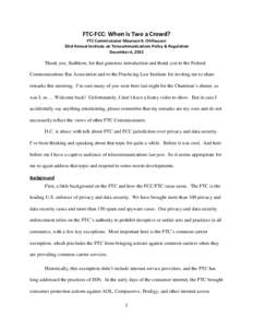 Net neutrality / Internet access / FCC Open Internet Order / Internet privacy / Maureen Ohlhausen / Federal Communications Commission / Julie Brill / Privacy / FTC regulation of behavioral advertising / Jon Leibowitz