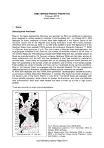 Argo Germany National Report 2012 February 2013 Marek Stawarz, BSH 1. Status Data acquired from floats