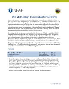 DOI 21st Century Conservation Service Corps Sally Jewell, Secretary of the Interior, in partnership with the National Fish & Wildlife Foundation, is pleased to announce the 2014 grant awards associated with the U.S. Depa