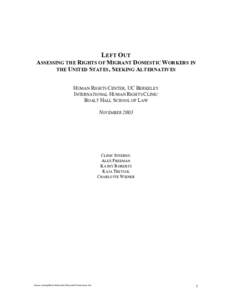 LEFT OUT ASSESSING THE RIGHTS OF MIGRANT DOMESTIC WORKERS IN THE UNITED STATES, SEEKING ALTERNATIVES HUMAN RIGHTS CENTER, UC BERKELEY INTERNATIONAL HUMAN RIGHTS CLINIC BOALT HALL SCHOOL OF LAW