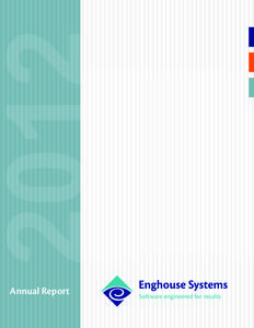 Annual Report  “The Company remains committed to profitably growing its revenue base organically and through accretive acquisitions.” Adjusted EBITDA