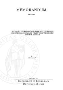 MEMORANDUM NoNECESSARY CONDITIONS AND SUFFICIENT CONDITIONS FOR OPTIMAL CONTROL OF PIECEWISE DETERMINISTIC CONTROL SYSTEMS