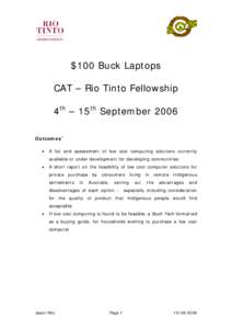 $100 Buck Laptops CAT – Rio Tinto Fellowship 4th – 15th September 2006 P  P