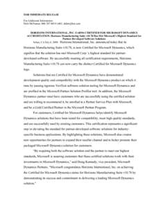 FOR IMMEDIATE RELEASE For Additional Information: Debi McNamer, x801,  HORIZONS INTERNATIONAL, INC. EARNS CERTIFIED FOR MICROSOFT DYNAMICS ACCREDITATION. Horizons Manufacturing Suite v10.78 Has M