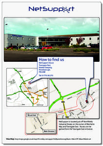 How to find us NetSupport House Towngate East, Market Deeping, Peterborough, PE6 8NE