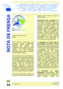 Latin American Parliament / European Parliament / Politics / Rapporteur / Alliance of Liberals and Democrats for Europe / European Union / Central American Parliament / International relations / FERN / Parliamentary assemblies / Euro-Latin American Parliamentary Assembly / José Ignacio Salafranca Sánchez-Neyra