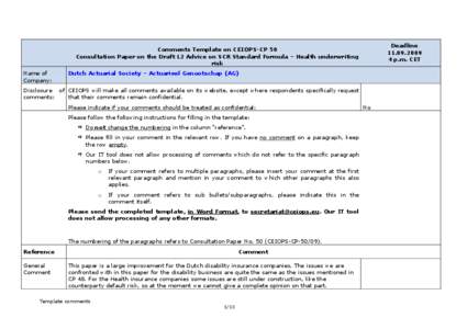 Deadline[removed]p.m. CET Comments Template on CEIOPS-CP 50 Consultation Paper on the Draft L2 Advice on SCR Standard Formula – Health underwriting