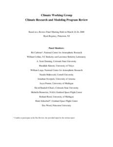 Climate Working Group Climate Research and Modeling Program Review Based on a Review Panel Meeting Held on March 24-26, 2008 Hyatt Regency, Princeton, NJ