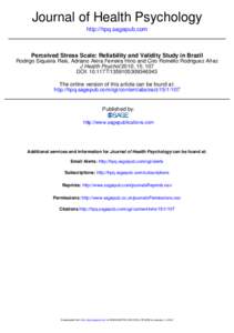 Journal of Health Psychology http://hpq.sagepub.com Perceived Stress Scale: Reliability and Validity Study in Brazil Rodrigo Siqueira Reis, Adriano Akira Ferreira Hino and Ciro Romélio Rodriguez Añez J Health Psychol 2