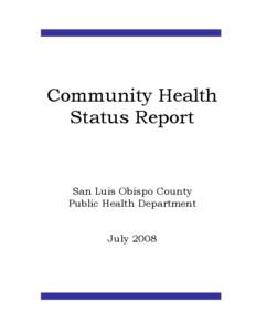 Community Health Status Report San Luis Obispo County Public Health Department July 2008