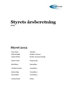 Styrets årsberetning 2012 Styret 2012 Ørjan Jåsund