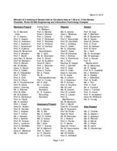 March 5, 2014 Minutes of a meeting of Senate held on the above date at 1:30 p.m. in the Senate Chamber, Room E3-262 Engineering and Information Technology Complex Members Present Dr. D. Barnard, Chair