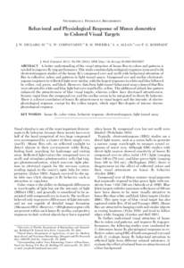 NEUROBIOLOGY, PHYSIOLOGY, BIOCHEMISTRY  Behavioral and Physiological Response of Musca domestica to Colored Visual Targets J. W. DICLARO, II,1,2 L. W. COHNSTAEDT,3 R. M. PEREIRA,1 S. A. ALLAN,3