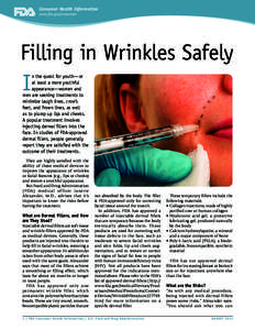 Consumer Health Information www.fda.gov/consumer Filling in Wrinkles Safely  I