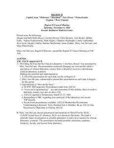 REGION II Capital Area * Delaware * Maryland * New Jersey * Pennsylvania Virginia * West Virginia Region II Council Meeting Saturday, November 6, 2004 Greater Baltimore Medical Center