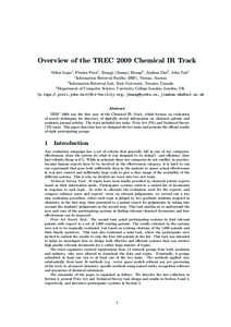 Overview of the TREC 2009 Chemical IR Track Mihai Lupu1 , Florina Piroi1 , Xiangji (Jimmy) Huang2 , Jianhan Zhu3 , John Tait1 1 Information Retrieval Facility (IRF), Vienna, Austria 2 Information Retrieval Lab, York Univ