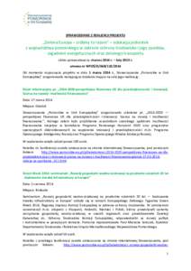 SPRAWOZDANIE Z REALIZACJI PROJEKTU  „Zielona Europa – zróbmy to razem” – edukacja jednostek z województwa pomorskiego w zakresie ochrony środowiska i jego zasobów, zagadnień energetycznych oraz zielonego tra