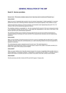 GENERAL REGULATION OF THE AMF Book III - Service providers SUB-SECTION 2 - PROVISIONS GOVERNING DOMICILIATION OF NEGOTIABLE DEBT SECURITIES AND TREASURY BILLS Article[removed]Before any issue of negotiable debt securities