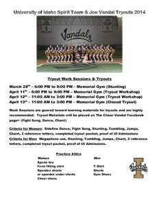 University of Idaho Spirit Team & Joe Vandal Tryouts[removed]Tryout Work Sessions & Tryouts March 28th April 11th – April 12th –