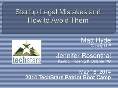 Matt Hyde Cooley LLP Jennifer Rosenthal Kendall, Koenig & Oelsner PC